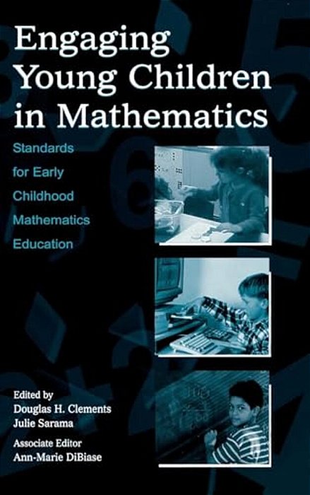 Engaging Young Children In Mathematics: Standards For Early Childhood Mathematics Education-..