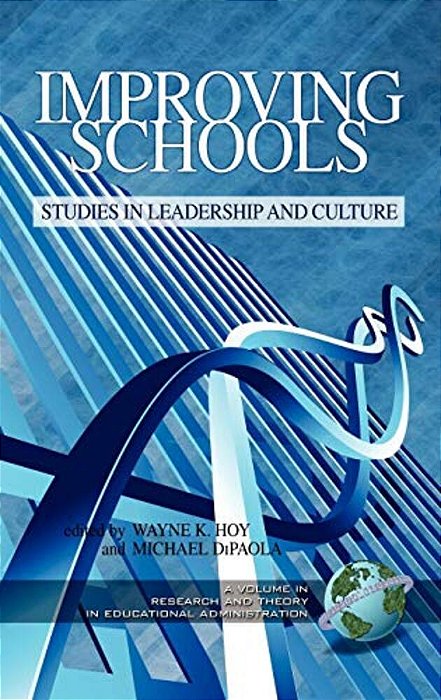 Improving Schools: Studies In Leadership And Culture (HC0-..