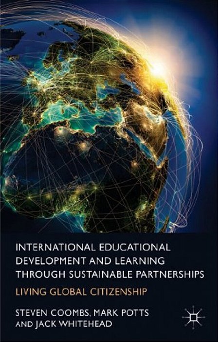 International Educational Development And Learning Through Sustainable Partnerships: Living Global Citizenship-..