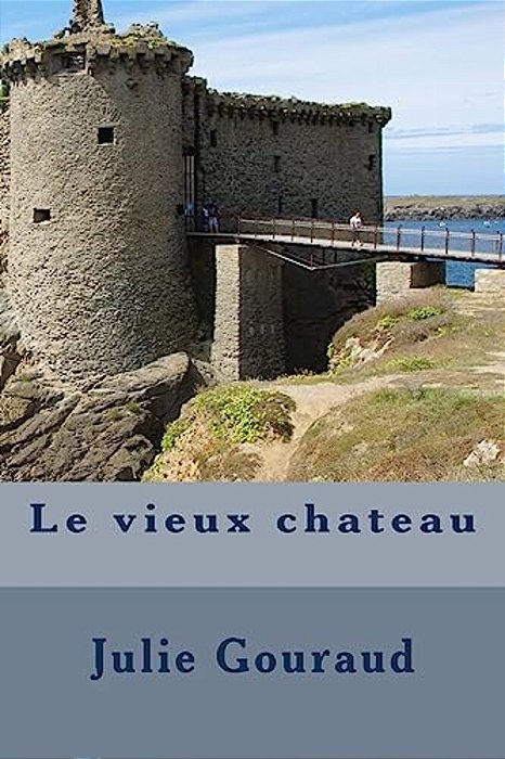 Le Vieux Chateau-..