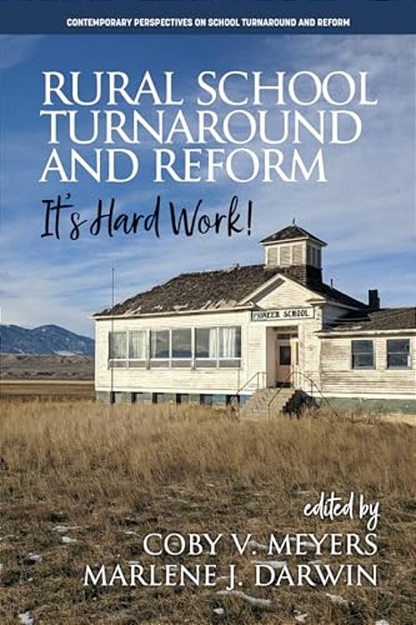 Rural School Turnaround And Reform: It's Hard Work!-..