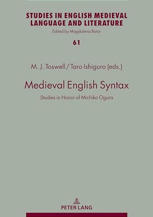Medieval English Syntax: Studies In Honor Of Michiko Ogura-..