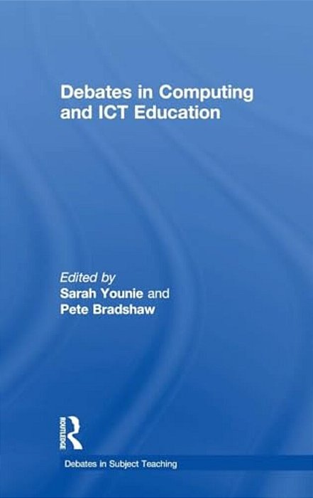 Debates In Computing And Ict Education-..