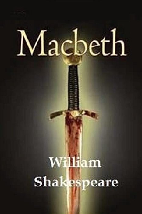 Macbeth By William Shakespeare. -..