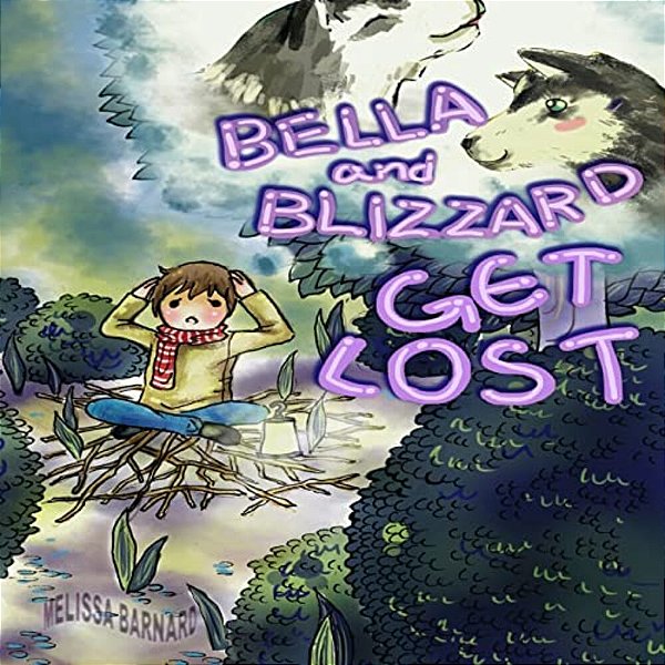 Bella And Blizzard Get Lost. -..