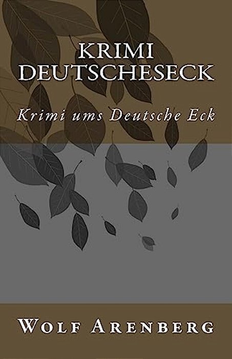 Krimi Deutsche Eck: Krimi Ums Deutsche Eck-..