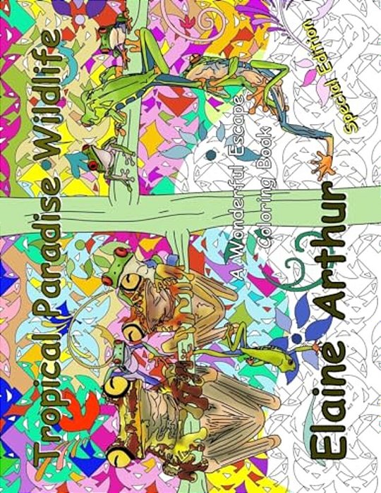 Tropical Paradise Wildlife Special Edition: Adult Coloring Book For Marker Lovers-..
