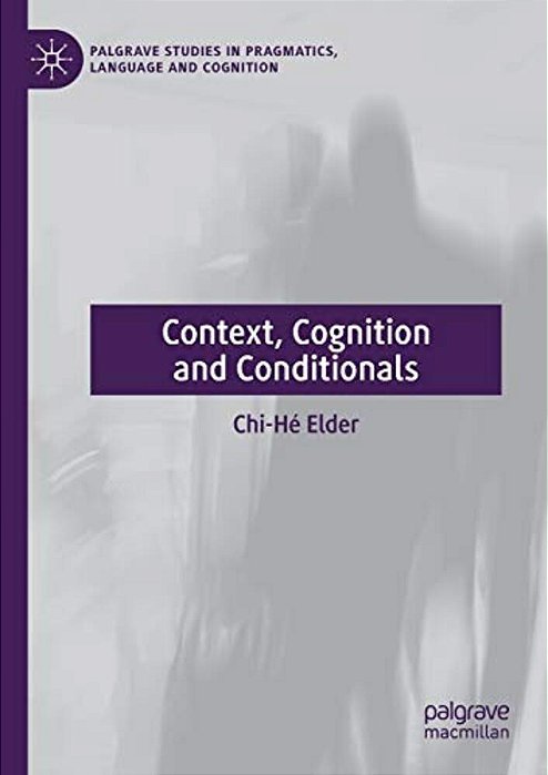Context, Cognition And Conditionals-..