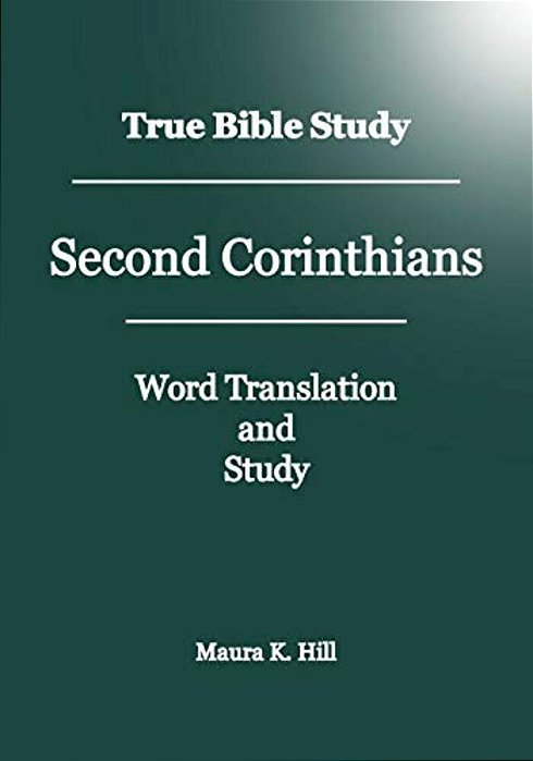 True Bible Study - Second Corinthians-..