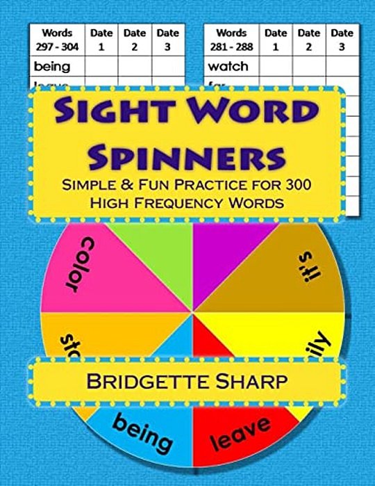 Sight Word Spinners Grades 1 - 3: Simple & Fun Practice For 300 High Frequency Words-..