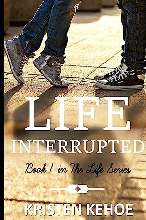 Life Interrupted-..