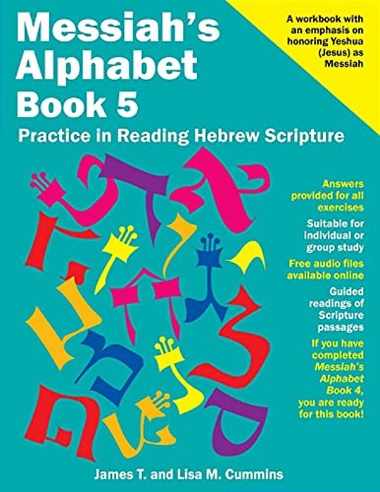 Messiah's Alphabet Book 5: Practice In Reading Hebrew Scripture-..