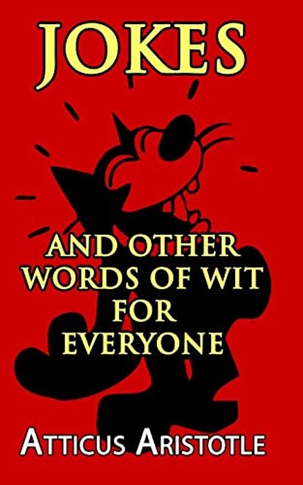 Jokes And Other Words Of Wit For Everyone-..