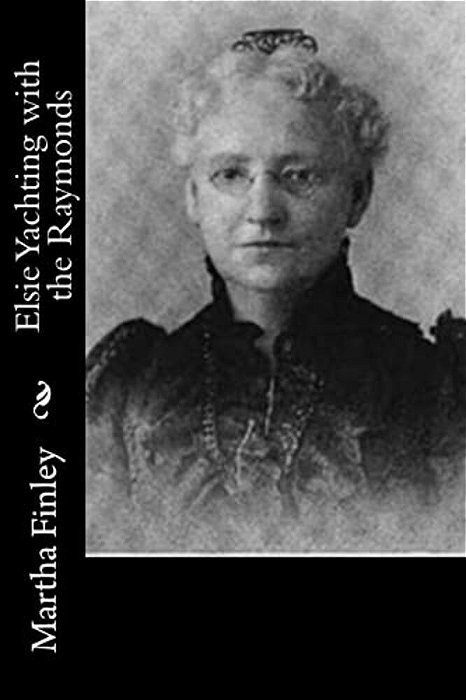Elsie Yachting With The Raymonds-..