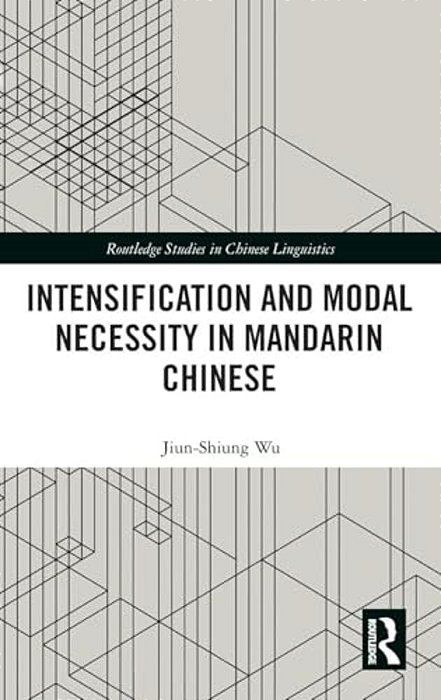 Intensification And Modal Necessity In Mandarin Chinese-..