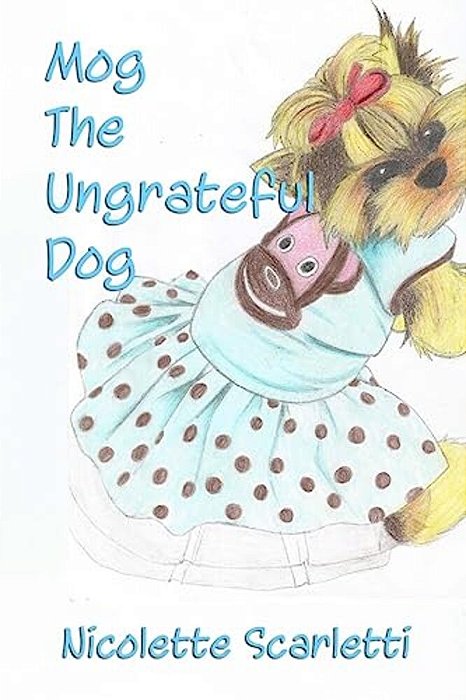 Mog The Ungrateful Dog-..