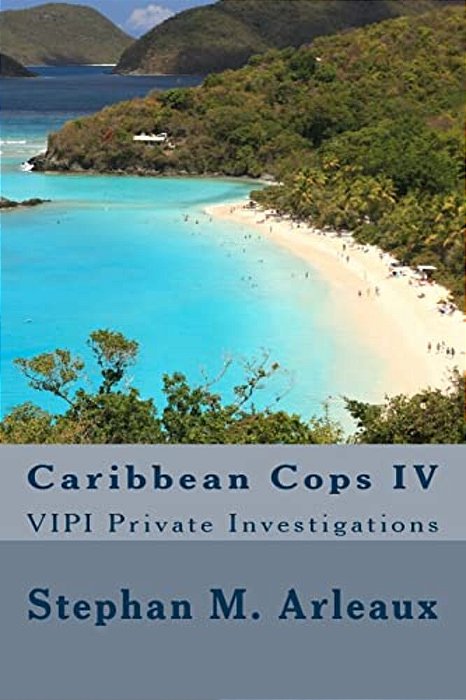 Caribbean Cops IV: Vipi Private Investigations-..