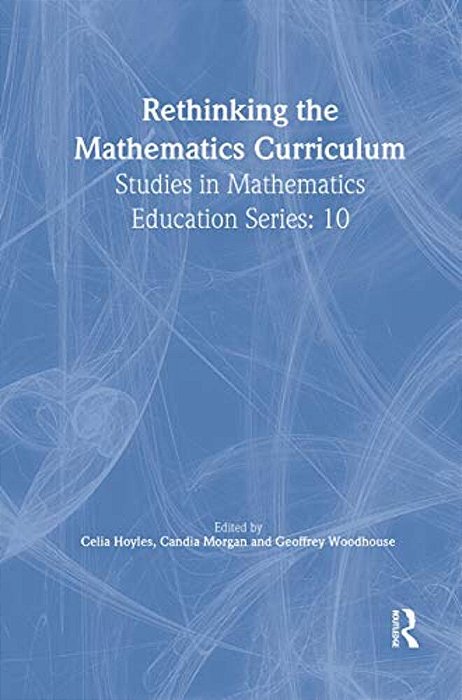 Rethinking The Mathematics Curriculum-..