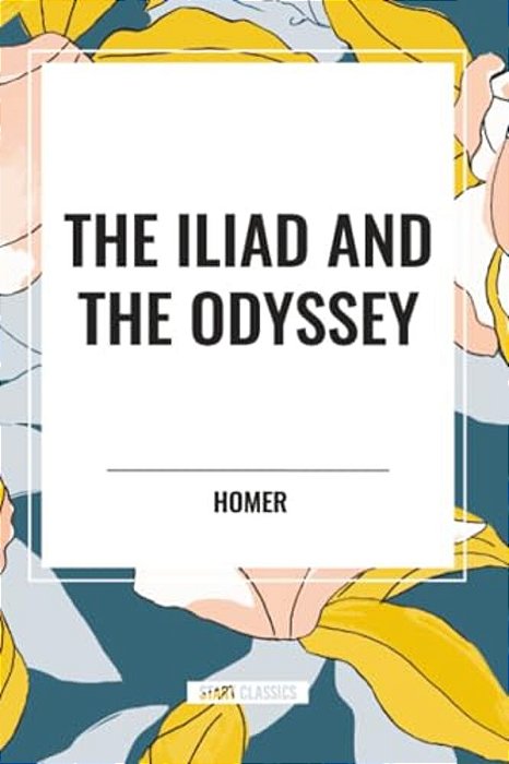 Iliad And The Odyssey-..