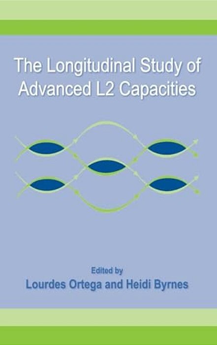 The Longitudinal Study Of Advanced L2 Capacities-..
