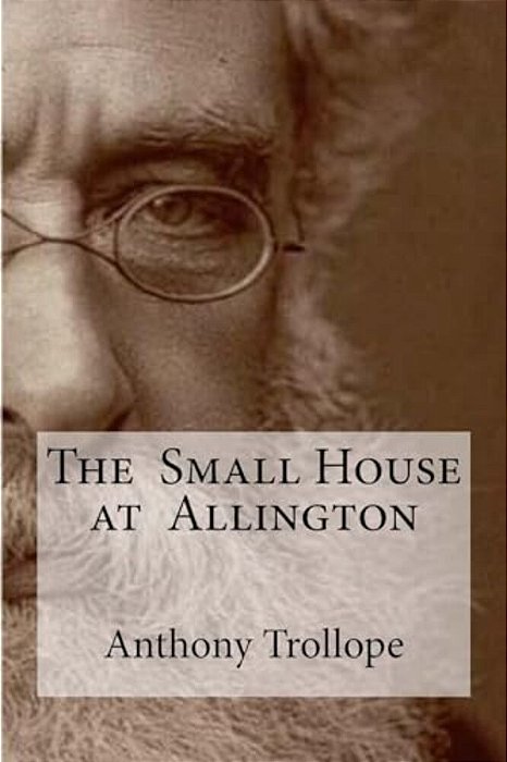 The Small House At Allington-..