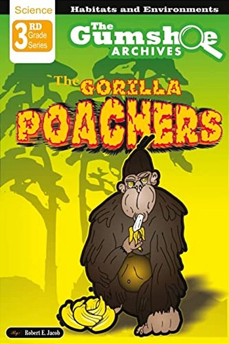 The Gumshoe Archives: The Gorilla Poachers-..