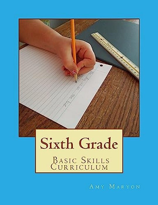 Sixth Grade Basic Skills Curriculum-..