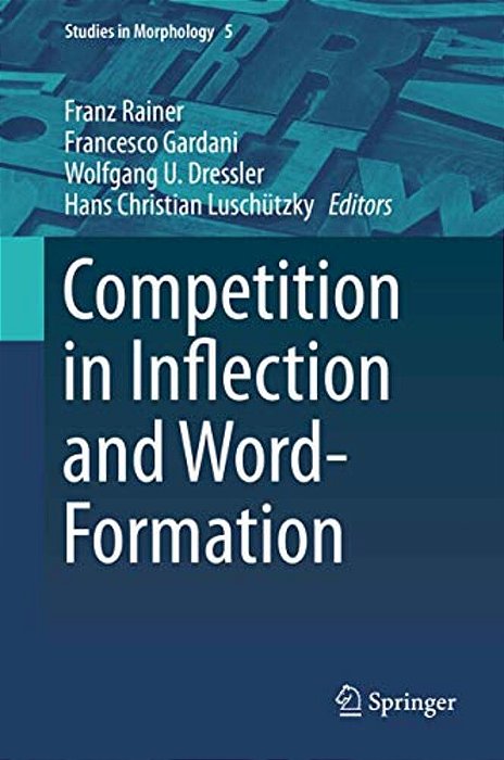 Competition In Inflection And Word-Formation-..