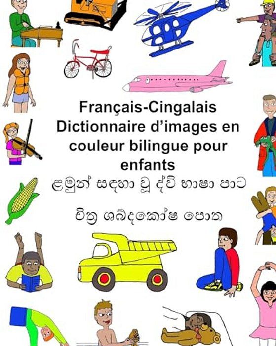Français-Cingalais Dictionnaire D'Images En Couleur Bilingue Pour Enfants-..