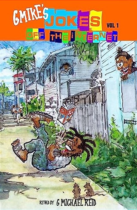 G Mike's Jokes Off The Internet-..