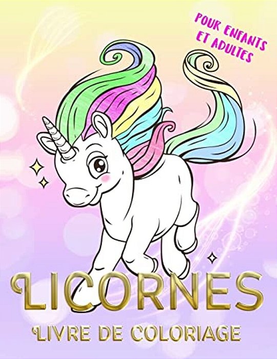 Licornes Livre De Coloriage Pour Enfants Et Adultes: Coloriage Magique-..