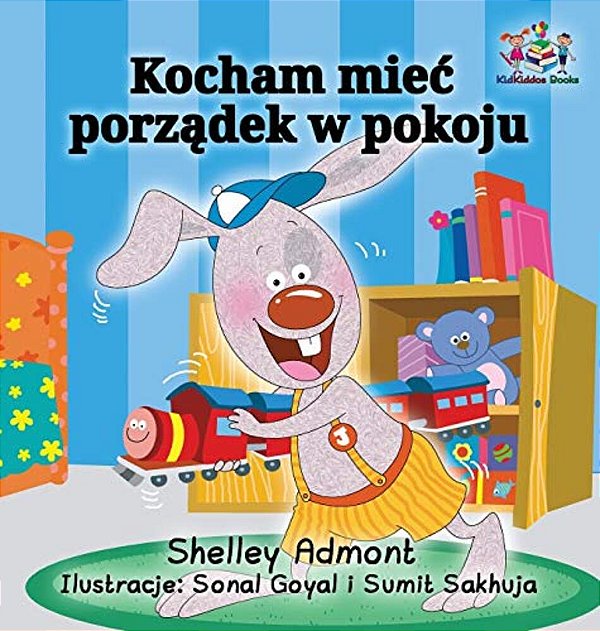 I Love To Keep My Room Clean (Polish Book For Kids): Polish Language Children's Book-..