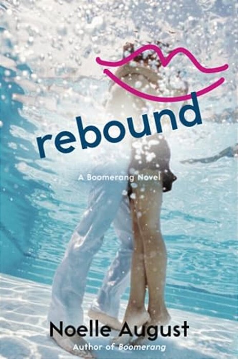 Rebound: A Boomerang Novel-..