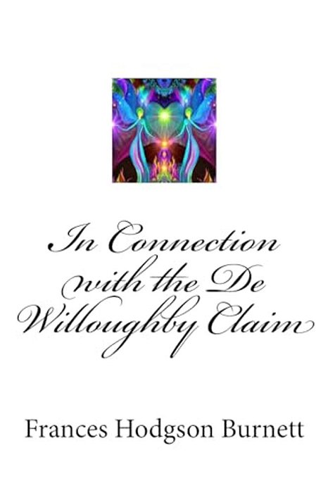 In Connection With The De Willoughby Claim-..