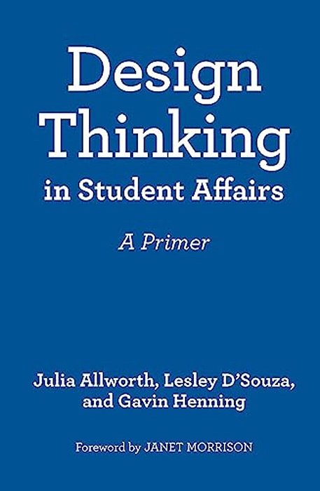 Design Thinking In Student Affairs: A Primer-..
