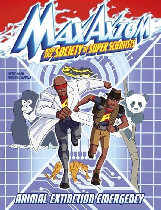 Animal Extinction Emergency: A Max Axiom Super Scientist Adventure-..