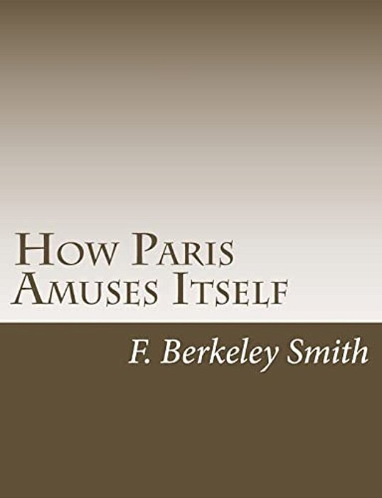 How Paris Amuses Itself-..