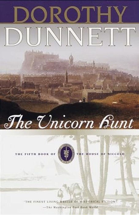 The Unicorn Hunt: Book Five Of The House Of Niccolo-..