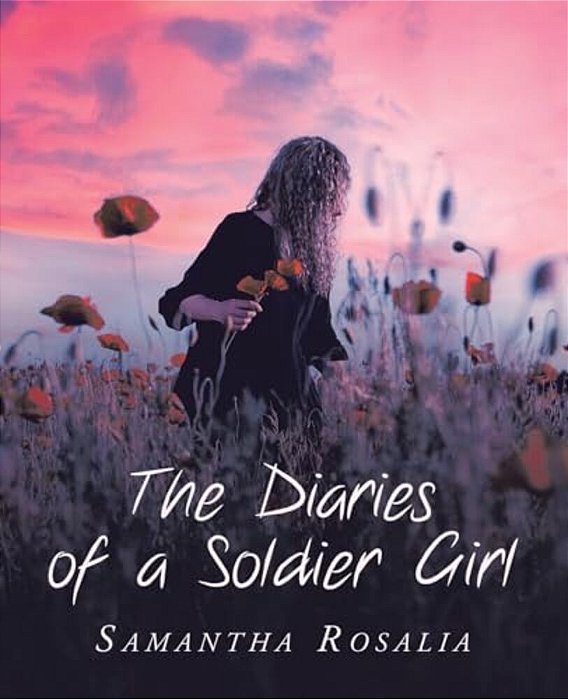 The Diaries Of A Soldier Girl-..