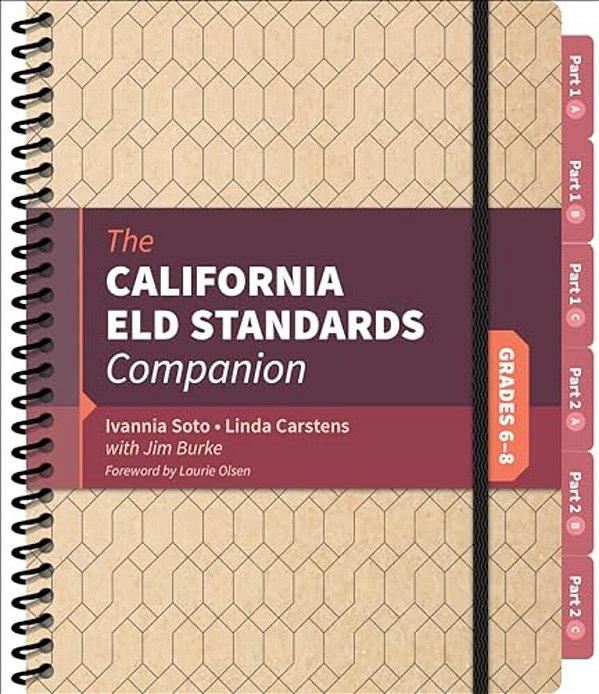 The California Eld Standards Companion, Grades 6-8-..