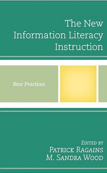 New Information Literacy Instruction: Best Practices-..