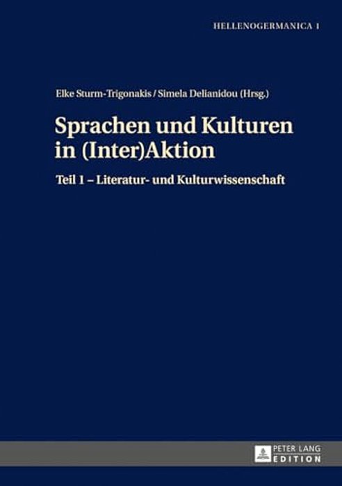 Sprachen Und Kulturen In (Inter)aktion: Teil 1 - Literatur- Und Kulturwissenschaft-..