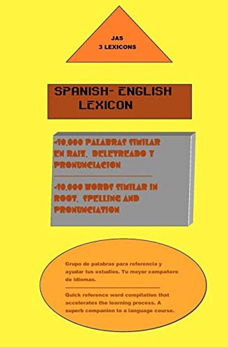 Spanish- English Lexicon: 10,000 Words Similar In Both Languages-..