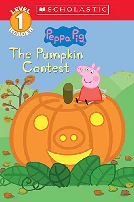 The Pumpkin Contest (Peppa Pig: Level 1 Reader)-..