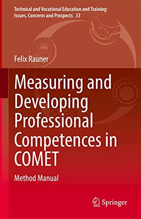 Measuring And Developing Professional Competences In Comet: Method Manual-..