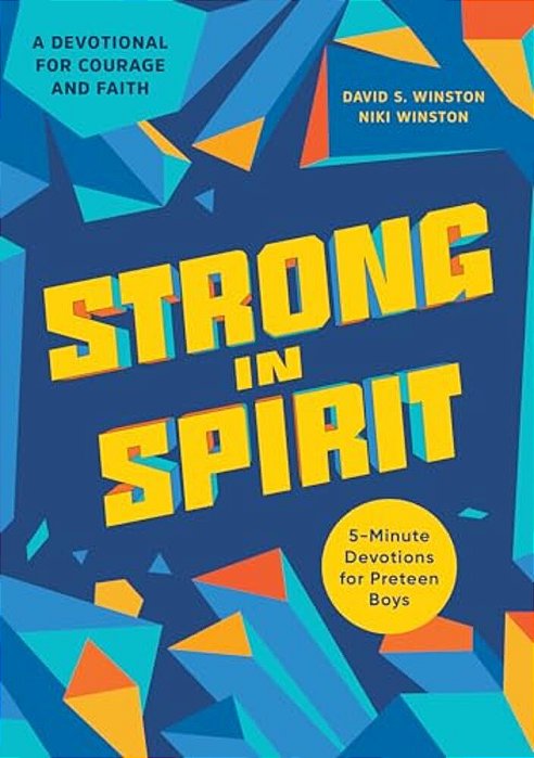 Strong In Spirit: 5-Minute Devotions For Preteen Boys-..