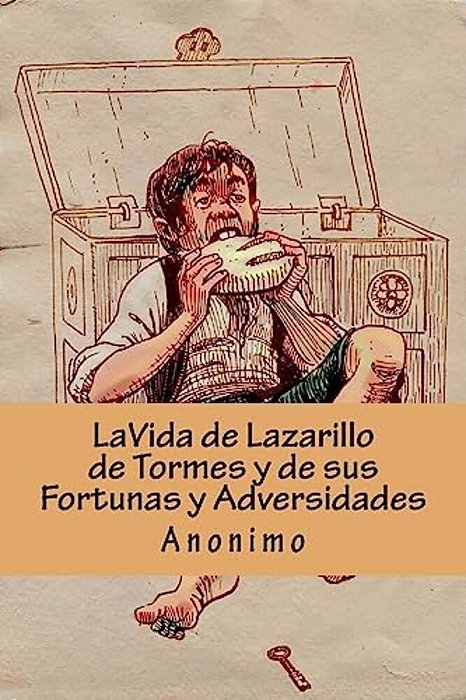 La Vida De Lazarillo De Tormes Y De Sus Fortunas Y Adversidades (Spanish Edition)-..