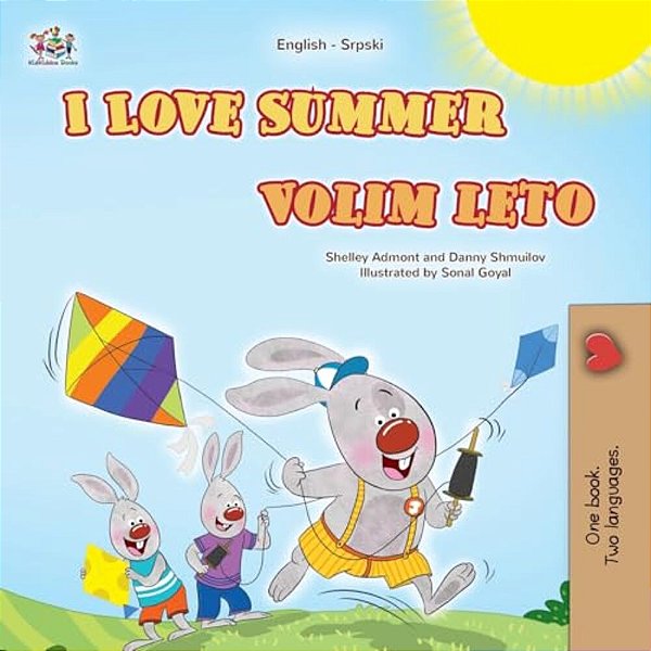 I Love Summer (English Serbian Bilingual Children's Book-Latin)-..