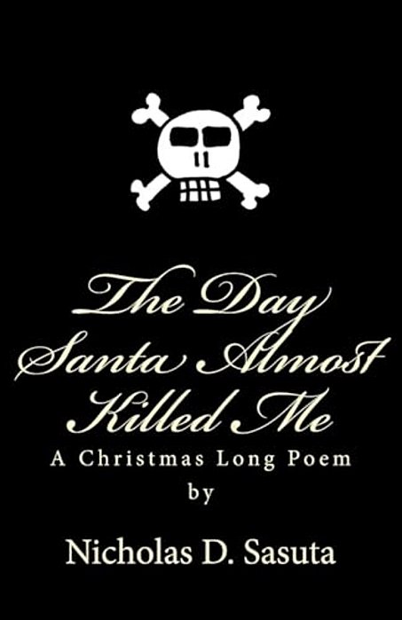 The Day Santa Almost Killed Me-..