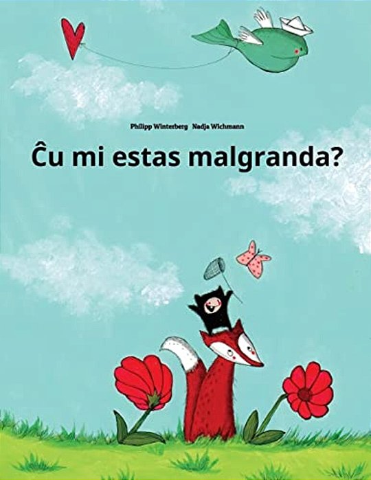 Cu Mi Estas Malgranda?: Children's Picture Book (Esperanto Edition)-..
